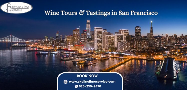San Francisco Wine Tours Your Gateway to Vineyard Bliss