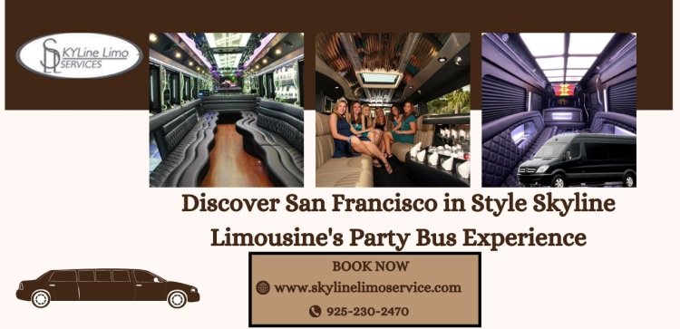 Discover San Francisco in Style Skyline Limousine's Party Bus Experience